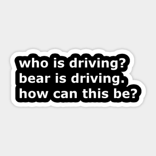 Bear is Driving Sticker